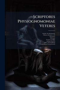 Produktbild: Scriptores Physiognomoniae Veteres