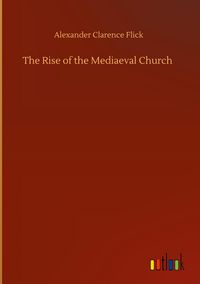 Produktbild: The Rise of the Mediaeval Church