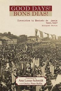 Produktbild: The Bons Dias! Chronicles of Machado de Assis: (1888-1889)