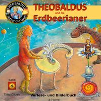 Bild vom Artikel Theobaldus rettet die Welt vom Autor Theo Gitzen