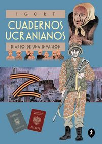Produktbild: Cuadernos Ucranianos. Diario de Una Invasi&oacute;n / The Ukrainian Notebooks