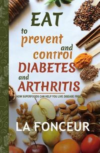 Produktbild: Eat to Prevent and Control Diabetes and Arthritis