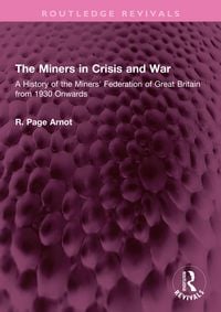 Produktbild: The Miners in Crisis and War