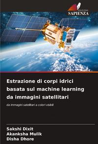 Produktbild: Estrazione di corpi idrici basata sul machine learning da immagini satellitari