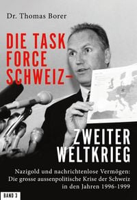 Produktbild: Die Task Force Schweiz - Zweiter Weltkrieg - Band 3
