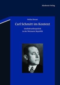 Produktbild: Carl Schmitt im Kontext