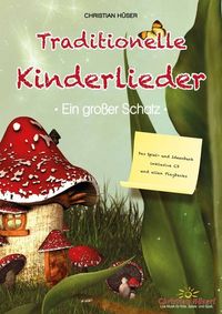 Bild vom Artikel Traditionelle Kinderlieder – Ein großer Schatz! vom Autor Christian Hüser