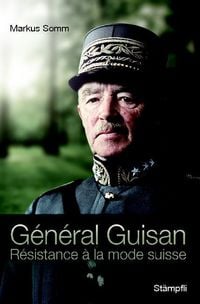 Produktbild: G&eacute;n&eacute;ral Guisan