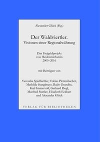 Produktbild: Der Waldviertler. Visionen einer Regionalw&auml;hrung