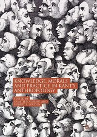 Produktbild: Knowledge, Morals and Practice in Kant's Anthropology