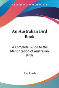 Produktbild: Leach, J: Australian Bird Book