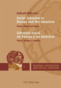 Bild vom Artikel Social Cohesion in Europe and the Americas / Cohesión social en Europa y las Américas vom Autor Harlan Koff