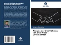 Produktbild: Analyse der &Uuml;bernahmen von Dual-Class-Unternehmen