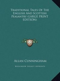 Produktbild: Cunningham, A: Traditional Tales Of The English And Scottish