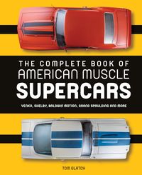 Produktbild: The Complete Book of American Muscle Supercars