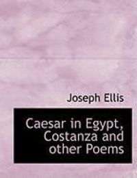 Produktbild: Caesar in Egypt, Costanza and Other Poems
