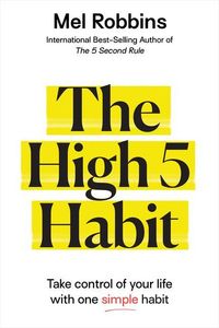 Bild vom Artikel The High 5 Habit: Take Control of Your Life with One Simple Habit vom Autor Mel Robbins