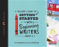 Produktbild: A Teacher's Guide to Getting Started with Beginning Writers