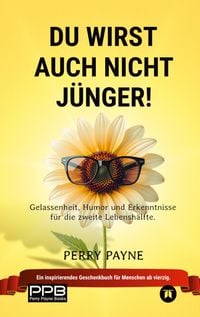 Produktbild: Du wirst auch nicht j&uuml;nger! (Ratgeber Leben; Geburtstage, Renteneintritt) Geschenkedition