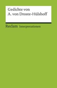 Produktbild: Interpretationen: Gedichte von Annette von Droste-H&uuml;lshoff
