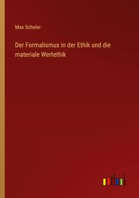 Produktbild: Der Formalismus in der Ethik und die materiale Wertethik