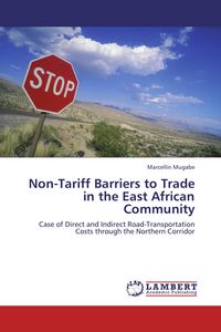 Produktbild: Non-Tariff Barriers to Trade in the East African Community
