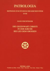 Produktbild: Die Gegenwart Christi in der Kirche bei Leo dem Gro&szlig;en