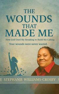 Produktbild: The Wounds That Made Me