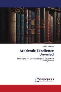 Produktbild: Academic Excellence Unveiled