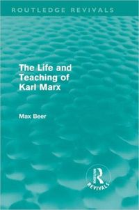 Produktbild: Beer, M: The Life and Teaching of Karl Marx