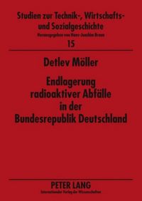 Produktbild: Endlagerung radioaktiver Abf&auml;lle in der Bundesrepublik Deutschland