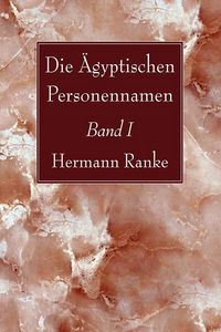 Produktbild: Die &Auml;gyptischen Personennamen, Band I