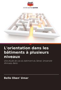 Produktbild: L'orientation dans les b&acirc;timents &agrave; plusieurs niveaux