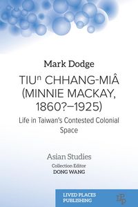 Produktbild: Tiun Chhang-Mi&acirc; (Minnie Mackay, 1860?-1925)