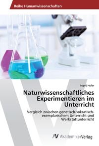 Bild vom Artikel Naturwissenschaftliches Experimentieren im Unterricht vom Autor Ingrid Hofer