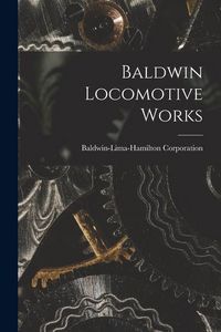 Produktbild: Baldwin Locomotive Works