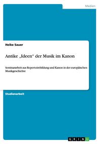 Produktbild: Antike "Ideen" der Musik im Kanon