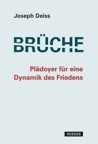 Produktbild: Br&uuml;che - Pl&auml;doyer f&uuml;r eine Dynamik des Friedens