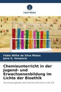 Produktbild: Chemieunterricht in der Jugend- und Erwachsenenbildung im Lichte der Bioethik