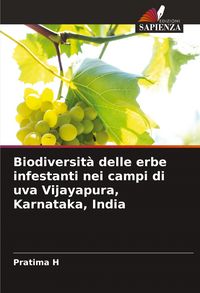 Produktbild: Biodiversit&agrave; delle erbe infestanti nei campi di uva Vijayapura, Karnataka, India