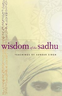 Bild vom Artikel Wisdom of the Sadhu vom Autor Sundar Singh