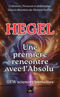 Produktbild: Hegel: Une premi&egrave;re rencontre avec l'Absolu