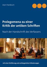 Produktbild: Prolegomena zu einer Kritik der antiken Schriften