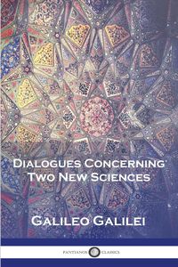 Produktbild: Dialogues Concerning Two New Sciences