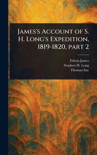 Produktbild: James's Account of S. H. Long's Expedition, 1819-1820, Part 2