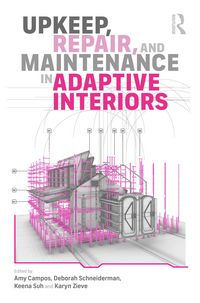 Produktbild: Upkeep, Repair, and Maintenance in Adaptive Interiors