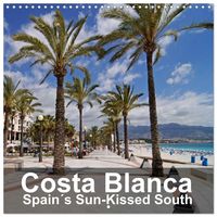 Produktbild: Costa Blanca Spain&acute;s Sun-Kissed South (Wall Calendar 2027 12 &times; 12 Inch) CALVENDO 12 Month Wall Calendar