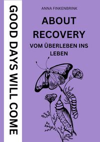 Produktbild: About Recovery: Good Days Will Come