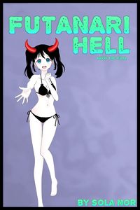 Produktbild: Futanari Hell: Nixxi, the Futa (Futanari Hell, Futa on Male)