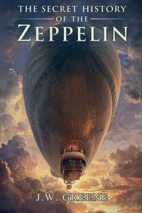 Produktbild: The Secret History of the Zeppelin